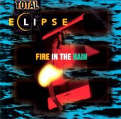 Total Eclipse (USA-2) : Fire in the Rain